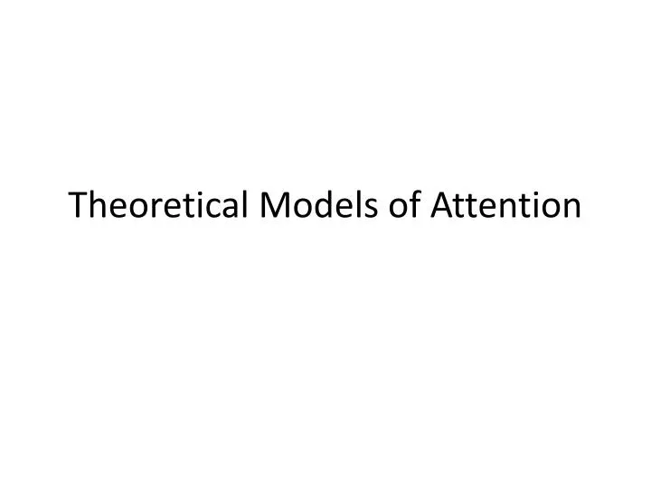 theoretical models of attention