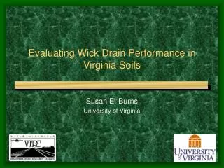 Evaluating Wick Drain Performance in Virginia Soils