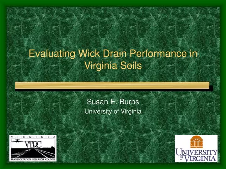 evaluating wick drain performance in virginia soils