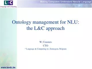 Ontology management for NLU: the L&amp;C approach