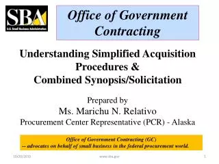 Understanding Simplified Acquisition Procedures &amp; Combined Synopsis/Solicitation Prepared by Ms. Marichu N. Relativ