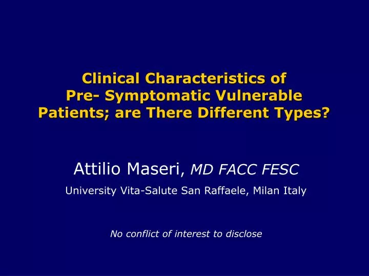 clinical characteristics of pre symptomatic vulnerable patients are there different types