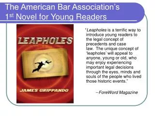 The American Bar Association’s 1 st Novel for Young Readers