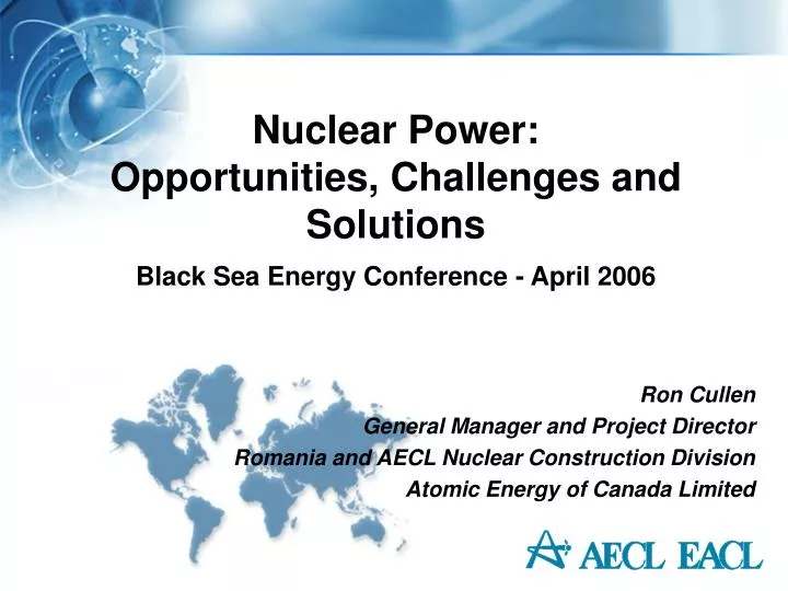nuclear power opportunities challenges and solutions black sea energy conference april 2006