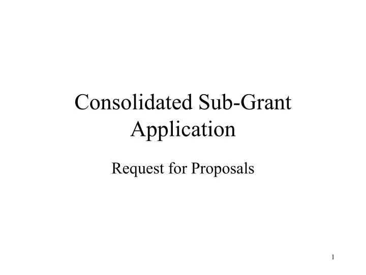 consolidated sub grant application