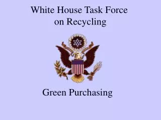 White House Task Force on Recycling