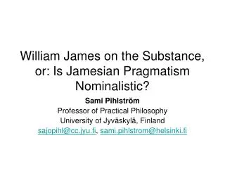 William James on the Substance, or: Is Jamesian Pragmatism Nominalistic?