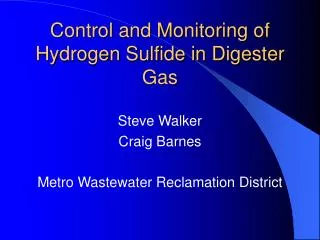 Control and Monitoring of Hydrogen Sulfide in Digester Gas
