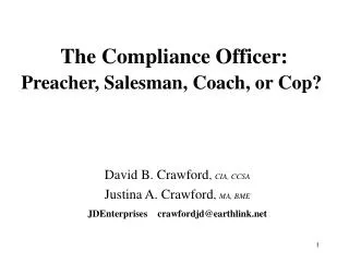 The Compliance Officer: Preacher, Salesman, Coach, or Cop?