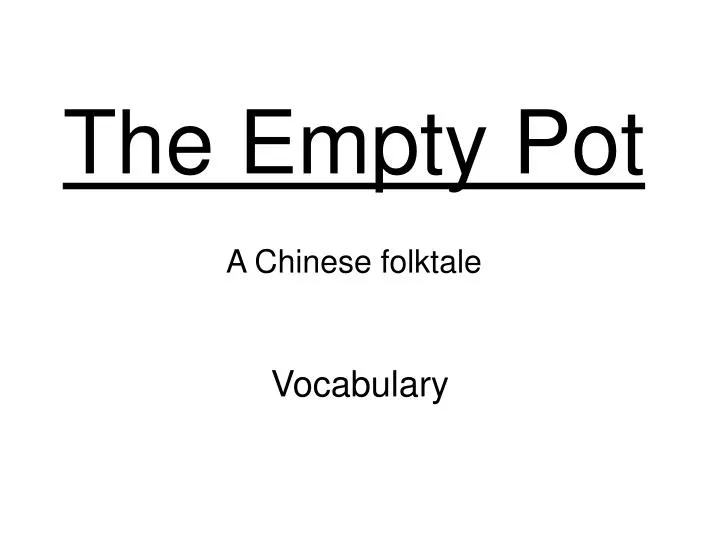 the empty pot a chinese folktale