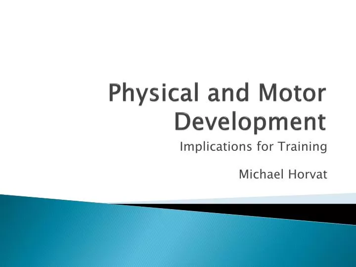 physical and motor development