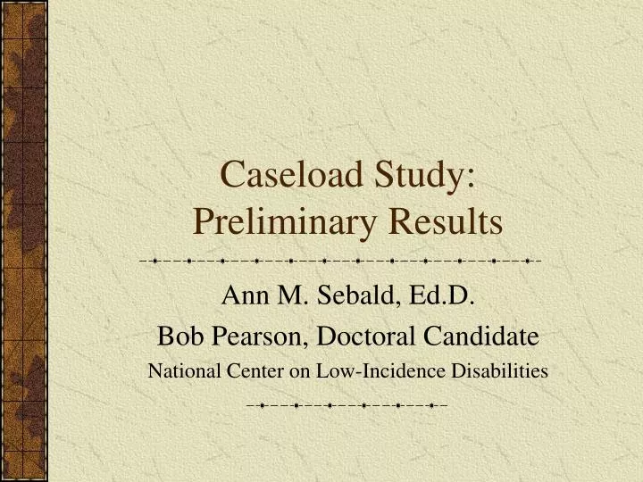 caseload study preliminary results