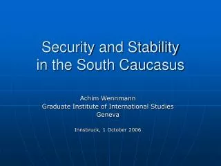 Security and Stability in the South Caucasus