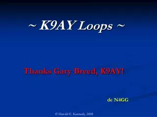 ~ K9AY Loops ~
