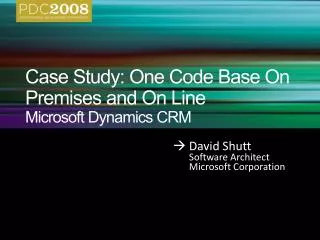 Case Study: One Code Base On Premises and On Line Microsoft Dynamics CRM