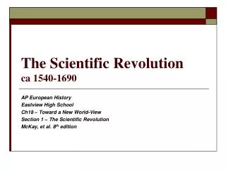The Scientific Revolution ca 1540-1690