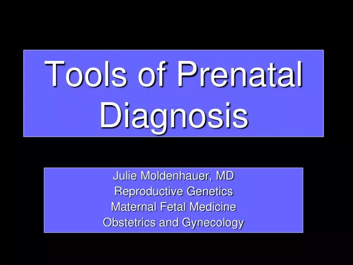 tools of prenatal diagnosis