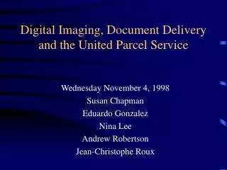 Digital Imaging, Document Delivery and the United Parcel Service