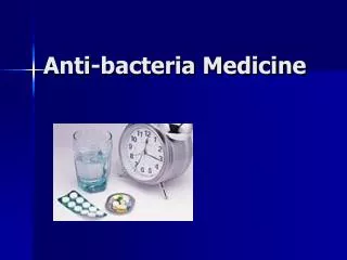 Anti-bacteria Medicine