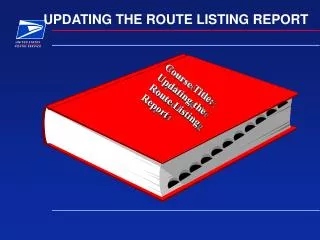 UPDATING THE ROUTE LISTING REPORT
