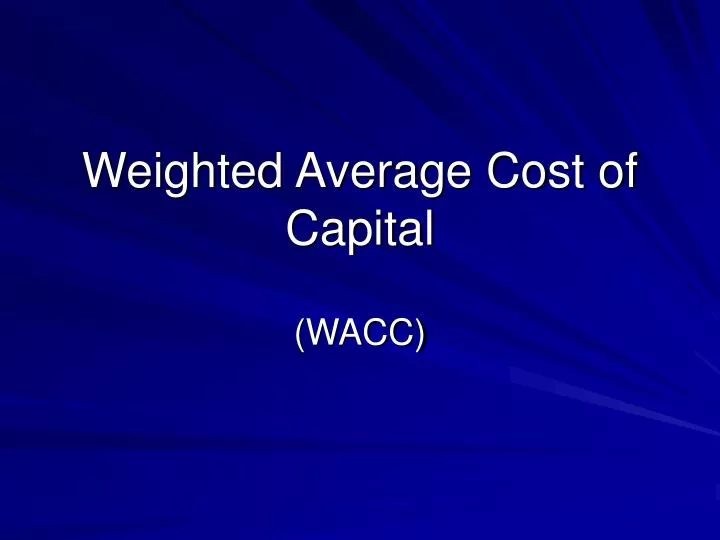 weighted average cost of capital