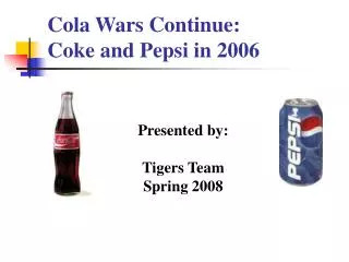 Cola Wars Continue: Coke and Pepsi in 2006