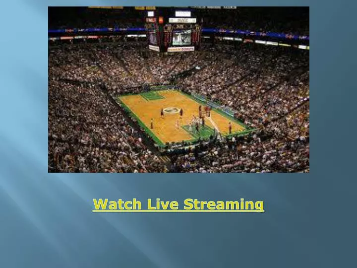 watch live streaming