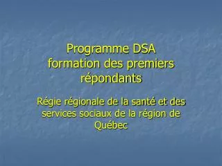 Programme DSA formation des premiers répondants