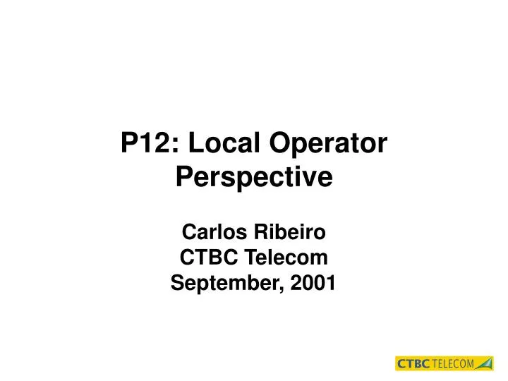 p12 local operator perspective