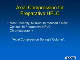 Axial Compression for Preparative HPLC