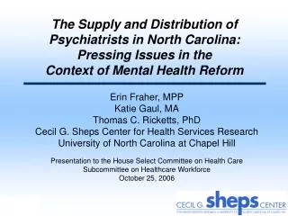 The Supply and Distribution of Psychiatrists in North Carolina: Pressing Issues in the Context of Mental Health Refor