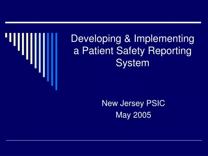 developing implementing a patient safety reporting system