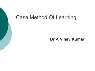Case Method Of Learning