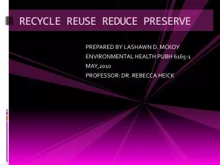 RECYCLE REUSE REDUCE PRESERVE