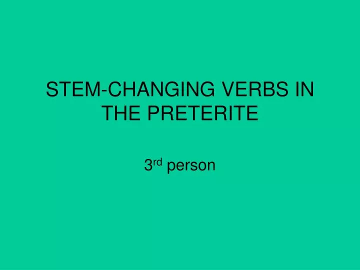 stem changing verbs in the preterite