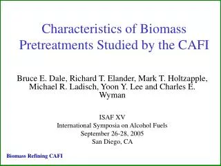 Characteristics of Biomass Pretreatments Studied by the CAFI