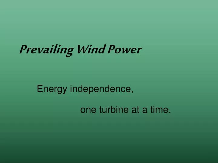 energy independence one turbine at a time