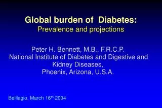 Global burden of Diabetes: Prevalence and projections