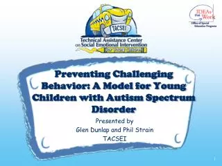 Preventing Challenging Behavior: A Model for Young Children with Autism Spectrum Disorder