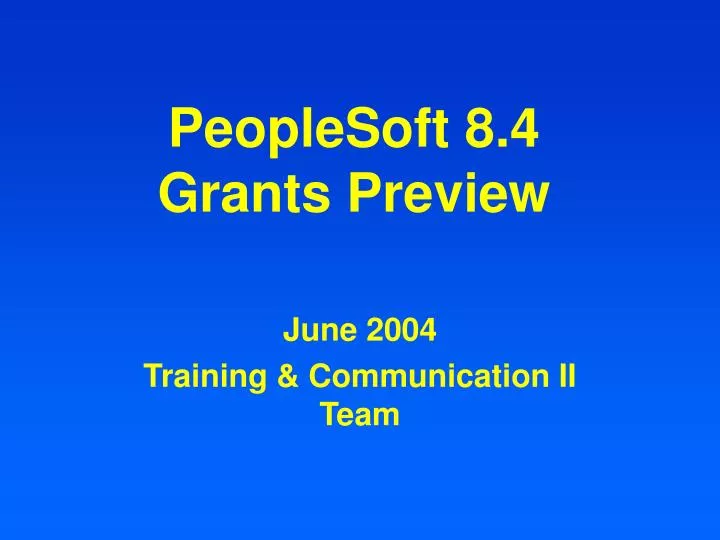 peoplesoft 8 4 grants preview