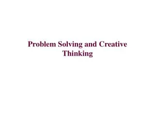 Problem Solving and Creative Thinking