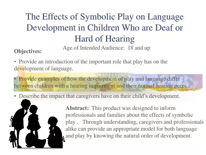 the effects of symbolic play on language development in children who are deaf or hard of hearing