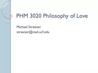PHM 3020 Philosophy of Love