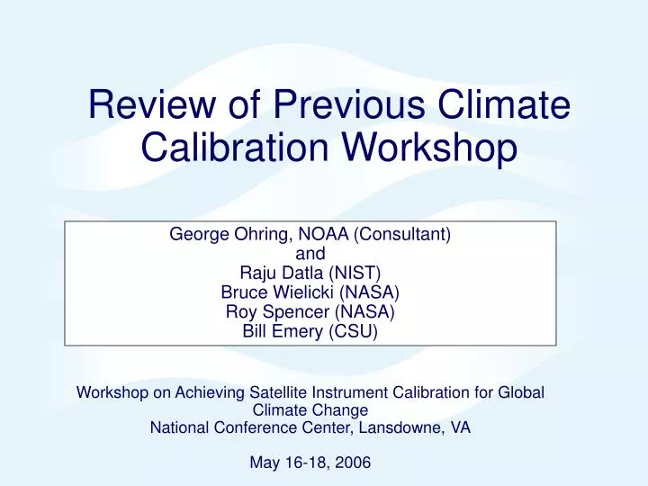 review of previous climate calibration workshop