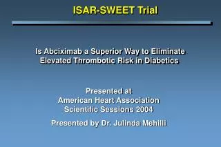 Is Abciximab a Superior Way to Eliminate Elevated Thrombotic Risk in Diabetics