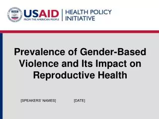 Prevalence of Gender-Based Violence and Its Impact on Reproductive Health