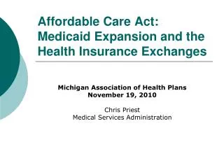 Affordable Care Act: Medicaid Expansion and the Health Insurance Exchanges