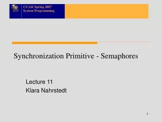 Synchronization Primitive - Semaphores