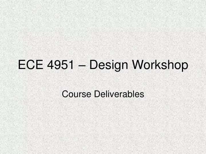 ece 4951 design workshop