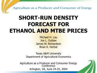 SHORT-RUN DENSITY FORECAST FOR ETHANOL AND MTBE PRICES